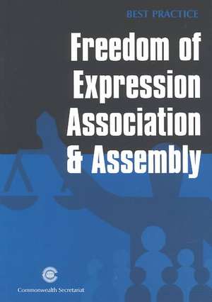 Freedom of Expression, Assembly and Association de Commonwealth Secretariat