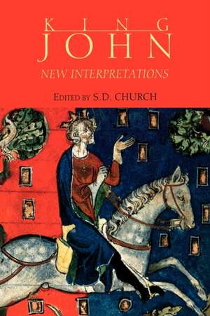 King John – New Interpretations de Stephen D Church