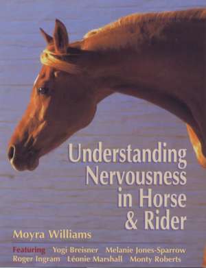 Understanding Nervousness in Horse and Rider de Moyra Williams