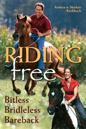 Eschbach, A: Riding Free de Markus Eschbach