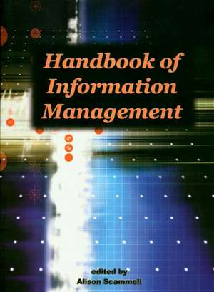 Handbook of Information Management de Alison Scammell