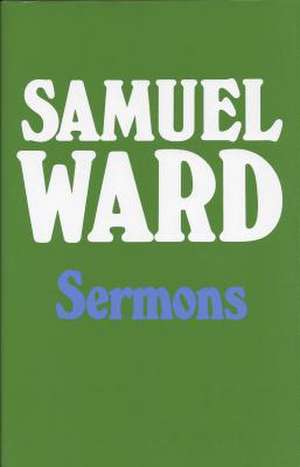 Sermons of Samuel Ward de Samuel Ward