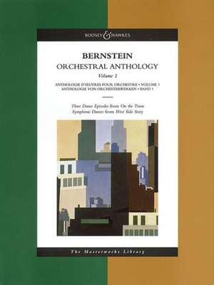 Bernstein - Orchestral Anthology, Volume 1: The Masterworks Library de Leonard Bernstein