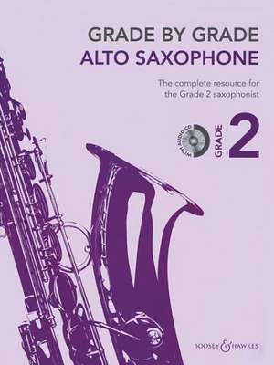 Grade by Grade - Alto Saxophone (Grade 2): With CDs of Performances and Accompaniments de Hal Leonard Corp