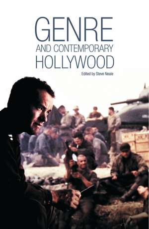 Genre and Contemporary Hollywood de Steve Neale