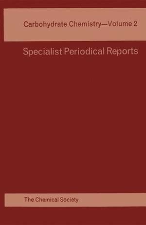 Carbohydrate Chemistry: Volume 2 de Royal Society of Chemistry