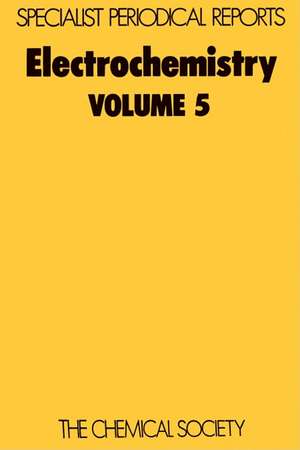 Electrochemistry: Volume 5 de Royal Society of Chemistry
