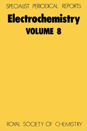 Electrochemistry: Volume 8 de Royal Society of Chemistry