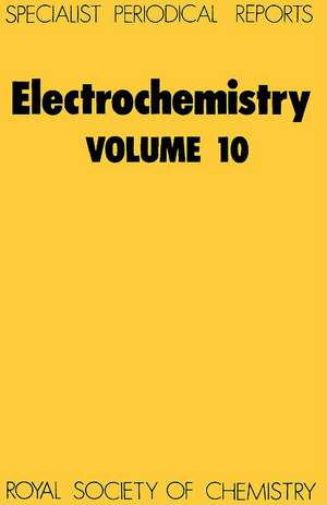 Electrochemistry: Volume 10 de Royal Society of Chemistry