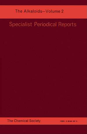 The Alkaloids: Volume 2 de Royal Society of Chemistry