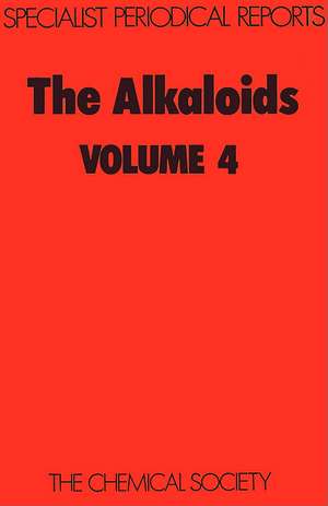 The Alkaloids: Volume 4 de Royal Society of Chemistry