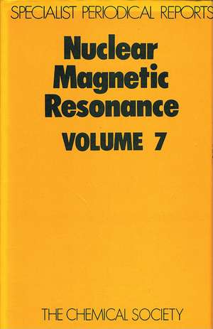 Nuclear Magnetic Resonance: Volume 7 de Royal Society of Chemistry
