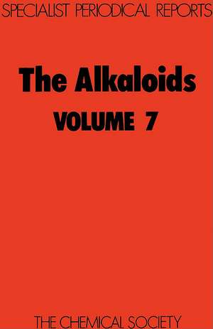 The Alkaloids: Volume 7 de Royal Society of Chemistry