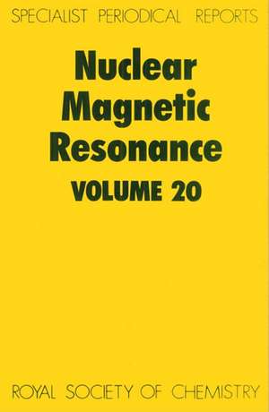 Nuclear Magnetic Resonance: Volume 20 de Royal Society of Chemistry