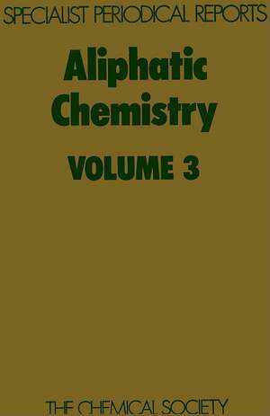 Aliphatic Chemistry: Volume 3 de Royal Society of Chemistry