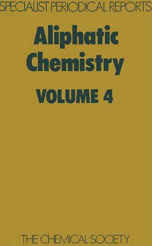 Aliphatic Chemistry: Volume 4 de Royal Society of Chemistry