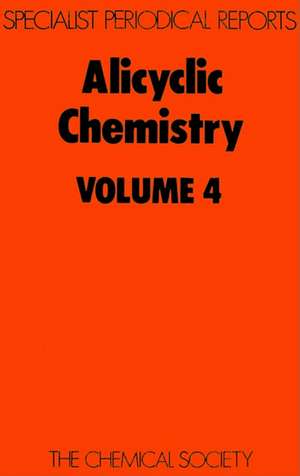 Alicyclic Chemistry: Volume 4 de Royal Society of Chemistry