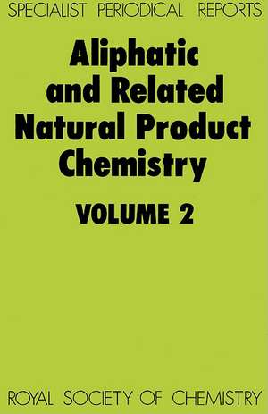 Aliphatic and Related Natural Product Chemistry: Volume 2 de Royal Society of Chemistry