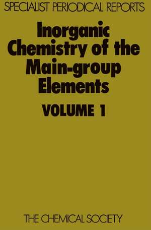 Inorganic Chemistry of the Main-Group Elements: Volume 1 de Royal Society of Chemistry