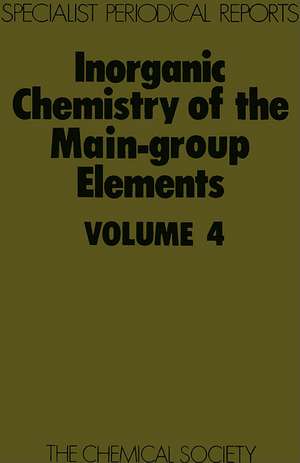 Inorganic Chemistry of the Main-Group Elements: Volume 4 de Royal Society of Chemistry