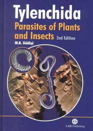 Tylenchida – Parasites of Plants and Insects, 2nd Edition de Mohammad Rafiq Siddiqi