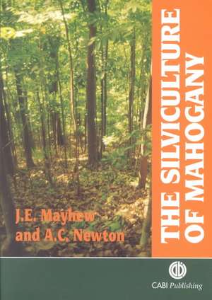 Silviculture of Mahogany de John Mayhew