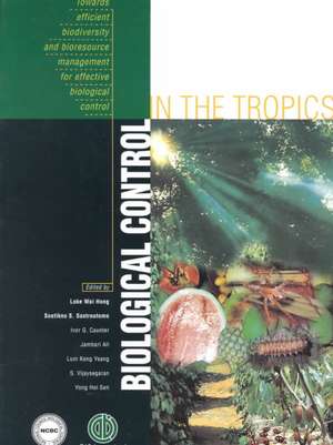 Biological Control in the Tropics de Loke Hong