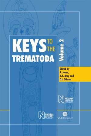 Keys to the Trematoda, Volume 2 de Arlene Jones