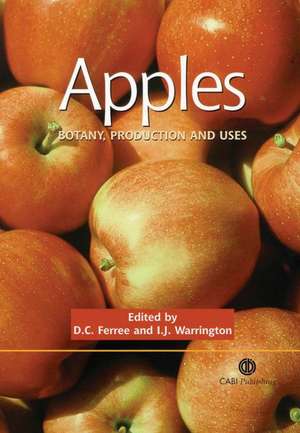 Apples – Botany, Production and Uses de D Ferree