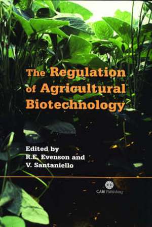 Regulation of Agricultural Biotechnology de Robert Evenson