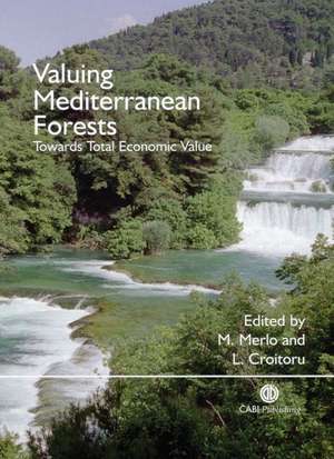 Valuing Mediterranean Forests – Towards Total Economic Value de Maurizio Merlo