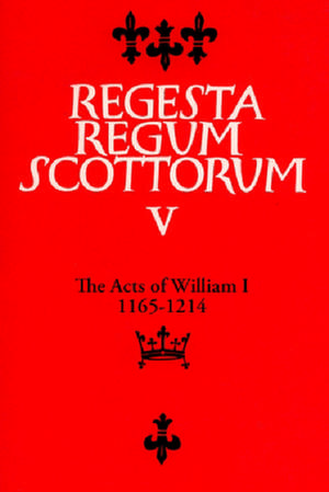 The Acts of William I (1165-1214) de G W S Barrow