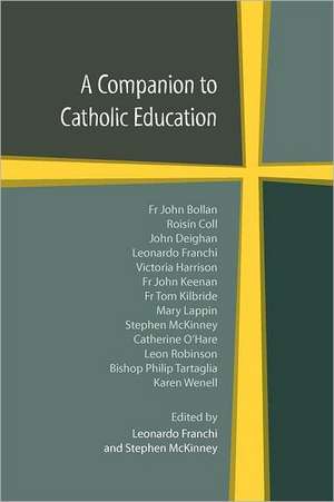 A Companion to Catholic Education de Leonardo Franchi