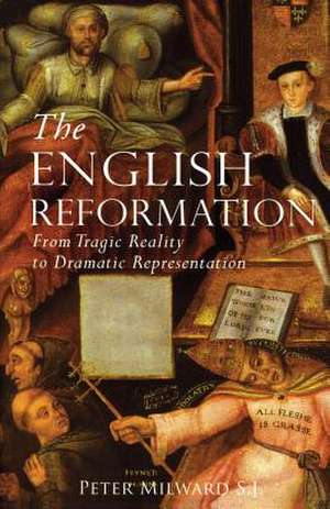 The English Reformation de Peter Milward