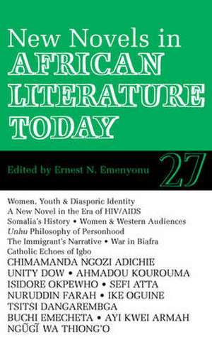 New Novels in African Literature Today – ALT 27 de Ernest N. Emenyonu