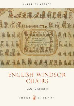 English Windsor Chairs de Ivan G. Sparkes