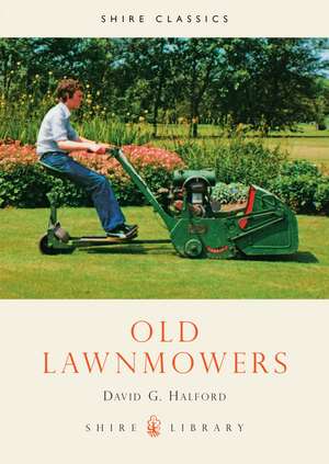 Old Lawnmowers de David G. Halford Halford