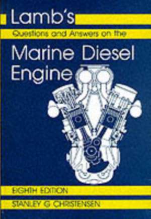 Lamb's Questions and Answers on Marine Diesel Engines de S. Christensen