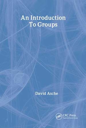 An Introduction to Groups: A Computer Illustrated Text de D Asche