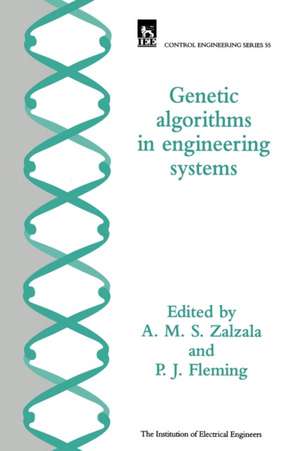 Genetic Algorithms in Engineering Systems de Fleming, P. J.