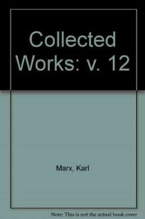 Collected Works de Karl Marx