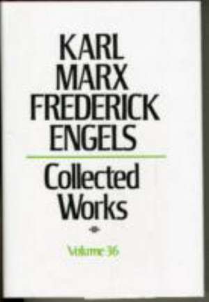 Marx, K: Collected Works de Friedrich Engels