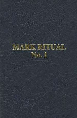 Mark Ritual No 1 de Grand Lodge of Mark Master Masons