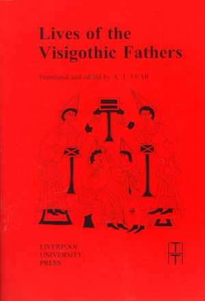 Lives of the Visigothic Fathers de A. T. Fear