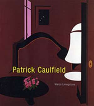 Patrick Caulfield de Marco Livingstone