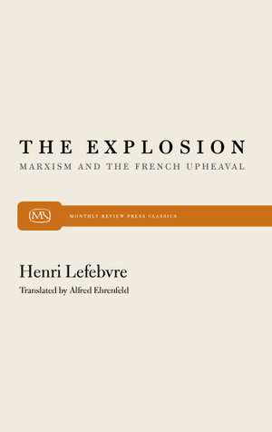 The Explosion: Marxism and the French Upheaval de Henri Lefebvre