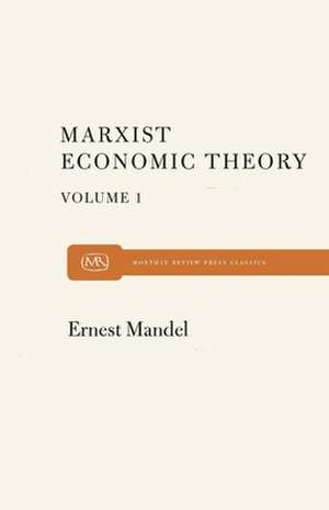 Marx Economic Theory Volume 1 de Ernest Mandel