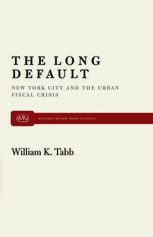 The Long Default de William K. Tabb