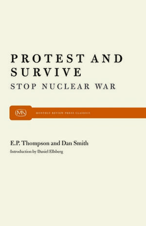 Protest and Survive de Eds Dan Smith