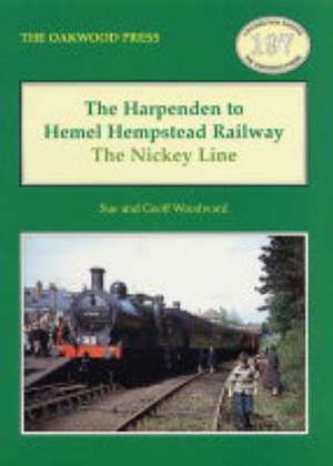 The Harpenden to Hemel Hempstead Railway de Sue Woodward